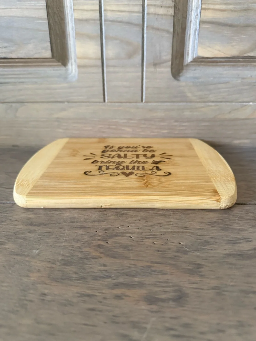Bamboo Charcuterie Cutting Board If You're Gonna Be Salty Bring the Tequila NEW